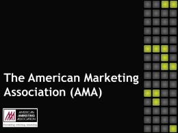 AMA Collegiate PowerPoint(2) - American Marketing Association