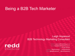 A day in the life… …of a B2B Marketing Manager