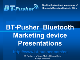 BT-Pusher Bluetooth Marketing device Presentations