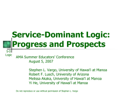 Service-Dominant Logic: Progress and Prospects