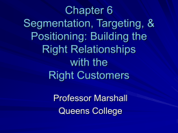 Chapter 6 Segmentation, Targeting, & Positioning: Building