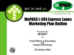MnPASS I-394 Express Lanes Marketing Plan Outline