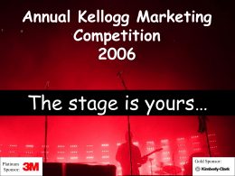 Annual Kellogg Marketing Competition 2006
