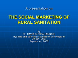 A Presentation on THE SOCIAL MARKETING OF SANITATION