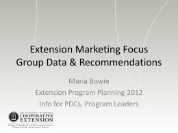 2012 External Extension Marketing Focus Group findings and