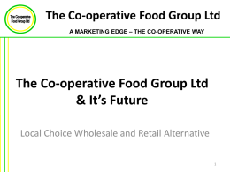 The Co-operative Food Group Ltd& It`s Future