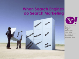 David Roth, Director Search Engine Marketing, Yahoo!