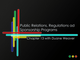 Public Relations, Regulations ad Sponsorship Programs