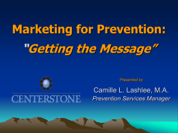 Marketing for Prevention: “Getting the Message”