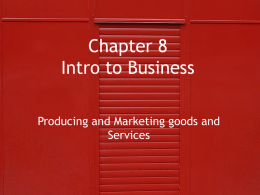 PowerPoint Presentation - Chapter 3 Intro to Business