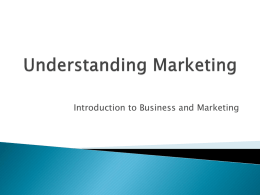 Introduction to Business and Marketing