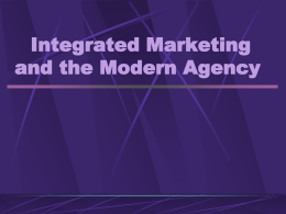 Integrated Marketing & Modern Agencies