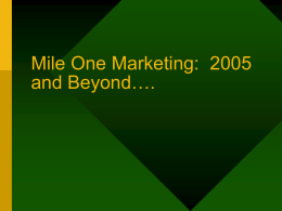 Mile One Marketing D..