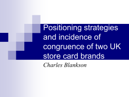 Positioning Strategies and Incidence of Congruence in two UK Store