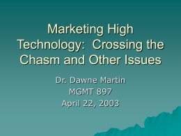 Marketing High Technology: Crossing the Chasm and Other Issues