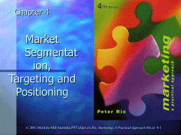 Market Segmentation, Targeting and Positioning - Marketing