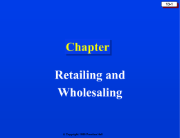 Chapter 13: Retailing and Wholesaling