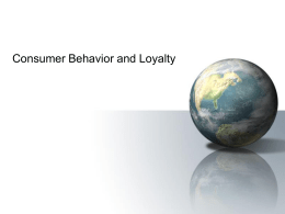 Consumer Behavior and Loyalty