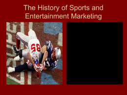The History of Sports and Entertainment Marketing