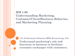 MM 1.00 understanding marketing, customer/client/business