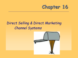 Direct Selling Direct selling is the sale of a consumer product or