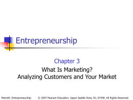 Chapter 3: What Is Marketing? Analyzing Customers and Your Market