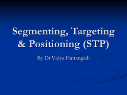 Segmenting, Targeting & Positioning (STP)