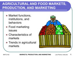 Food Markets, Production, and Marketing