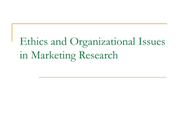 Marketing Information Systems & Ethics in Marketing Research
