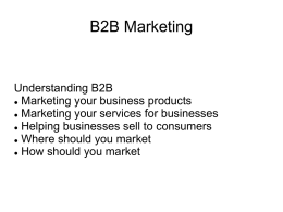 B2B Marketing Understanding B2B Marketing your business