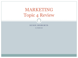 Topic 4 Marketing Review marketing_review_powerpoint