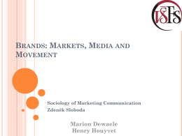 Brands: Markets, Media and Movement