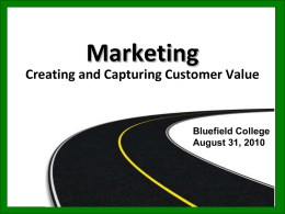 Marketing Chapter 1 Lecture Presentation (8-31-10)