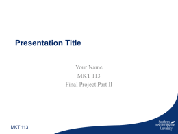 mkt_113_fp_part_ii_final_submission_ppt_template_2