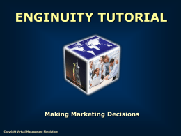 Making Marketing Decisions ENGINUITY TUTORIAL