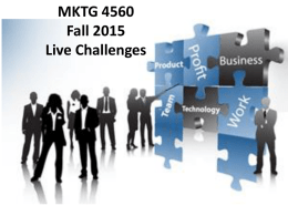 MKTG 4560 Fall 2015 Live Challenges
