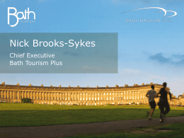 To grow the value of tourism in Bath and the surrounding area by