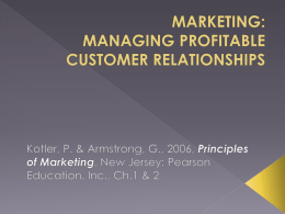 marketing: managing profitable customer relationships
