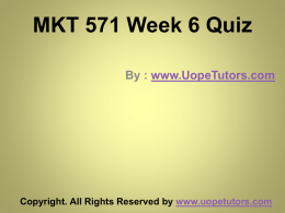 MKT 571 Week 6 Quiz