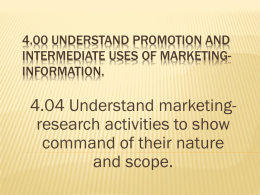 4.00 Understand promotion and intermediate uses of