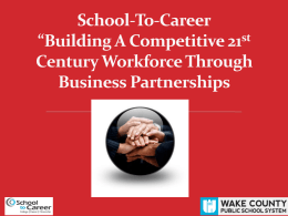 School-To-Career “Building A Competitive 21st Century