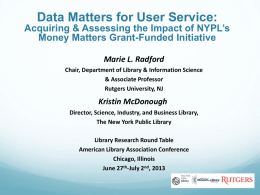 Data Matters for User Service: Acquiring & Assessing the Impact of