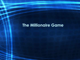 The Millionnaire Game