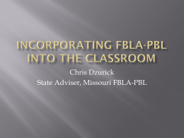 Incorporating FBLA-PBL Into the classroom - Missouri FBLA-PBL