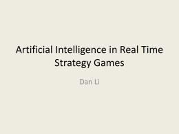 Artificial Intelligence in Real Time Strategy (RTS) Games