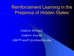Reinforcement Learning in the Presence of Hidden States
