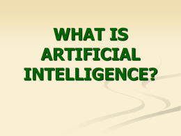 WHAT IS ARTIFICIAL INTELLIGENCE?