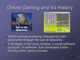 Online Gaming and it’s History