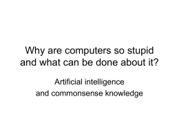 Why are computers so stupid and what can be done about it?