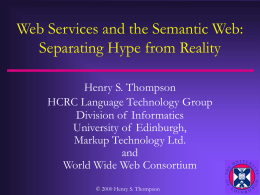 Web services and the Semantic Web: Separating Hype from Reality